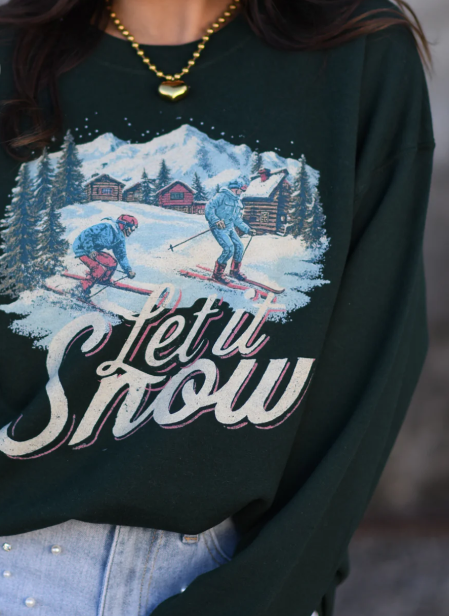 Forest Green Let It Snow Sweatshirt