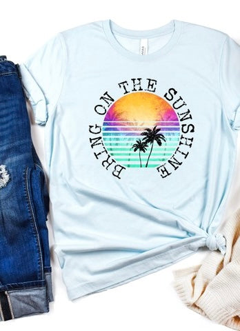 Blue Bring On The Sunshine Tee